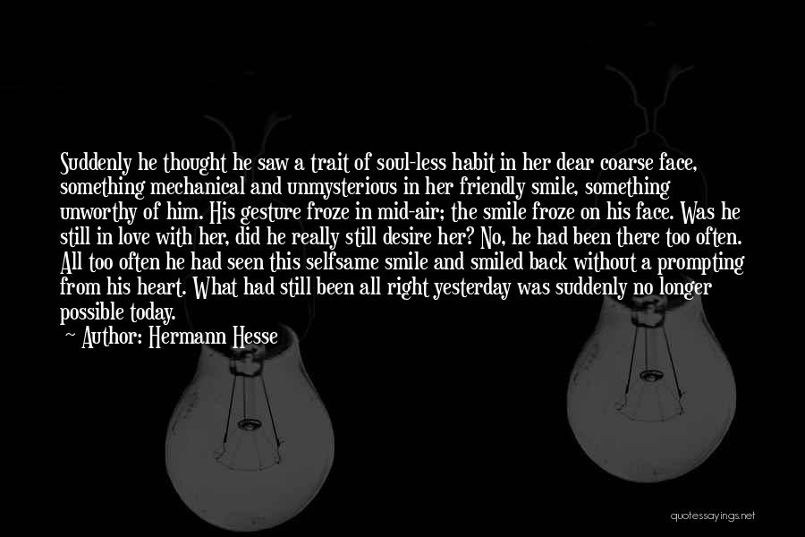 Face And Heart Quotes By Hermann Hesse