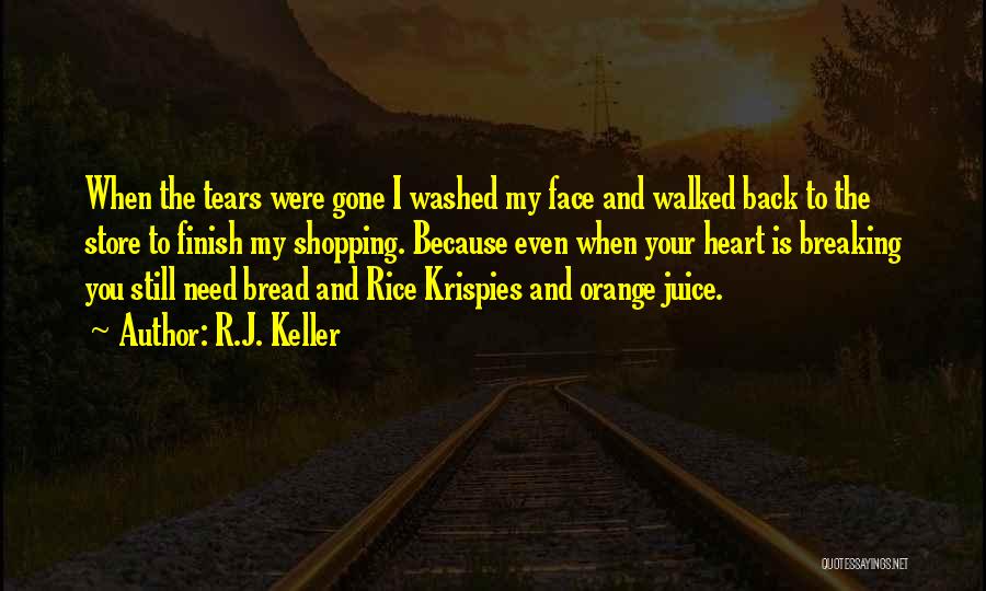 Face And Heart Quotes By R.J. Keller