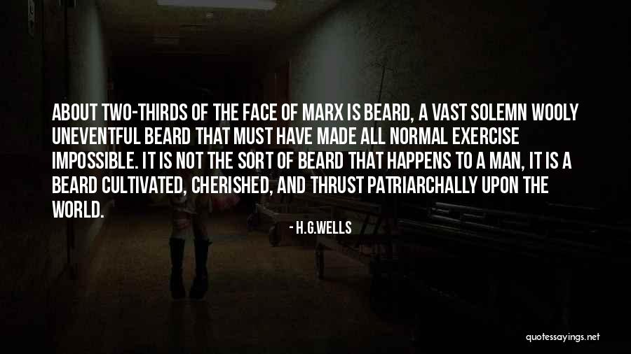 Face Beard Quotes By H.G.Wells Face Beard Quotes By H.G.Wells