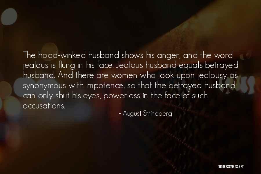 Face Betrayed Quotes By August Strindberg Face Betrayed Quotes By August Strindberg