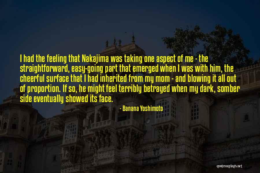 Face Betrayed Quotes By Banana Yoshimoto Face Betrayed Quotes By Banana Yoshimoto