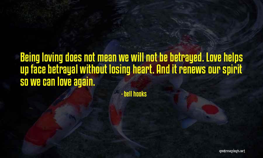 Face Betrayed Quotes By Bell Hooks Face Betrayed Quotes By Bell Hooks