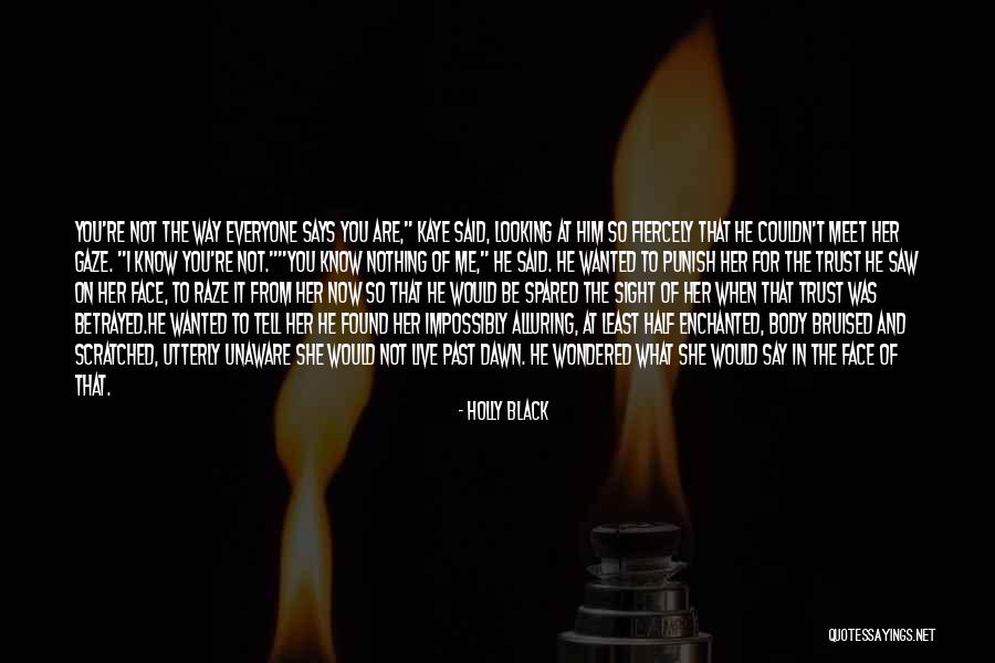 Face Betrayed Quotes By Holly Black Face Betrayed Quotes By Holly Black