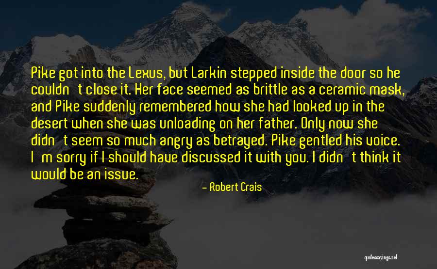 Face Betrayed Quotes By Robert Crais Face Betrayed Quotes By Robert Crais