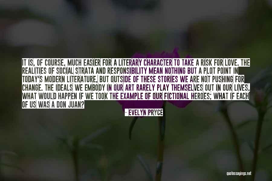 Face Difficulties Positively Quotes By Evelyn Pryce Face Difficulties Positively Quotes By Evelyn Pryce
