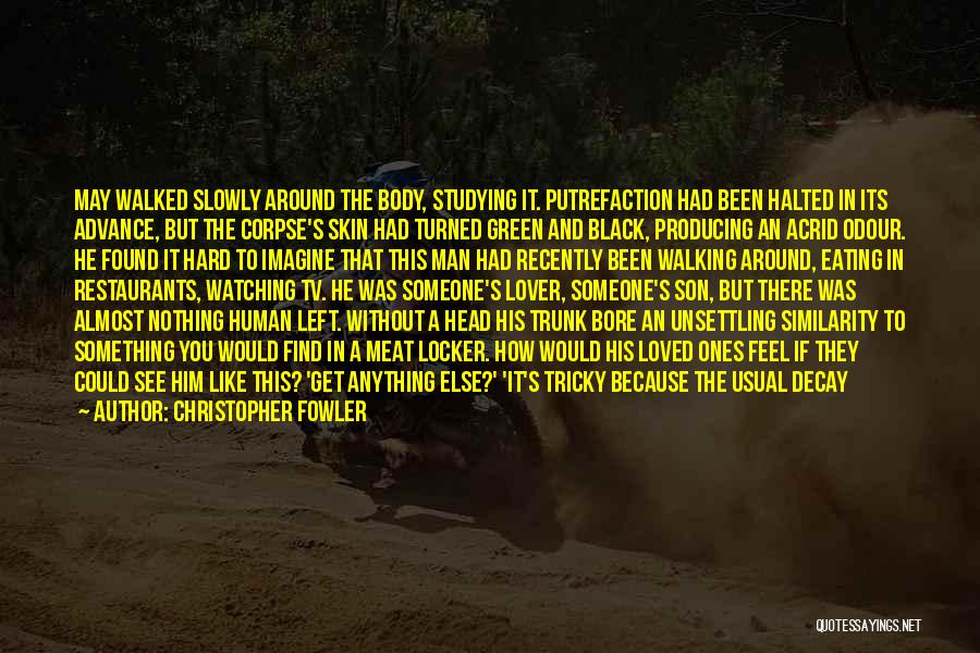 Face Fall Off Quotes By Christopher Fowler Face Fall Off Quotes By Christopher Fowler
