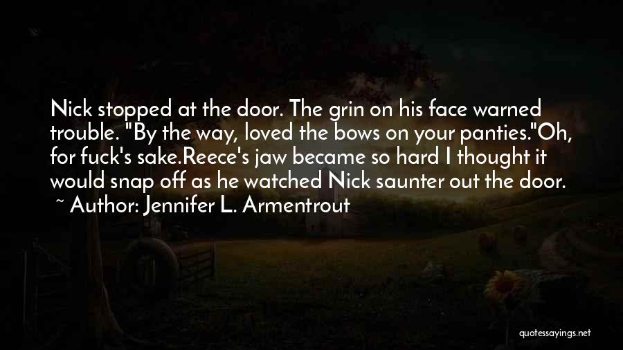 Face Fall Off Quotes By Jennifer L. Armentrout