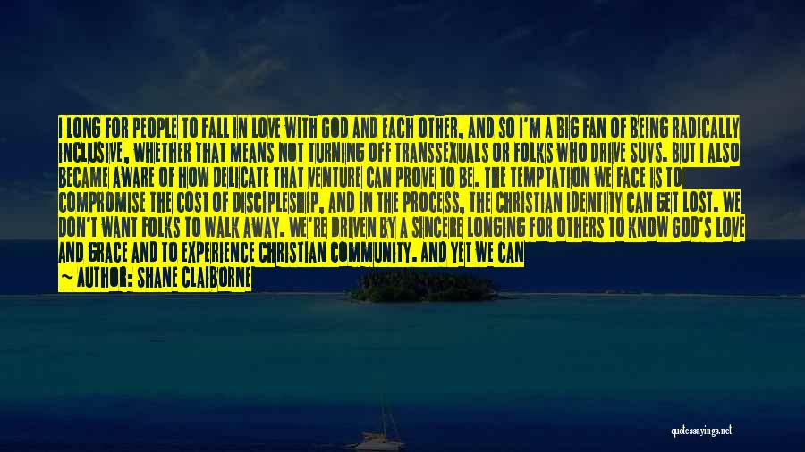 Face Fall Off Quotes By Shane Claiborne