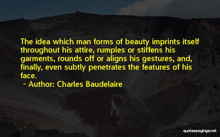 Face Gestures Quotes By Charles Baudelaire