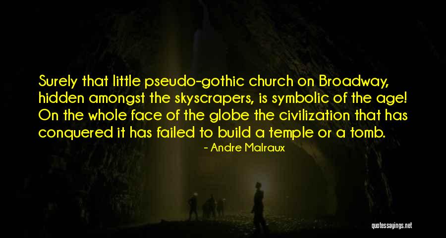 Face Hidden Quotes By Andre Malraux Face Hidden Quotes By Andre Malraux