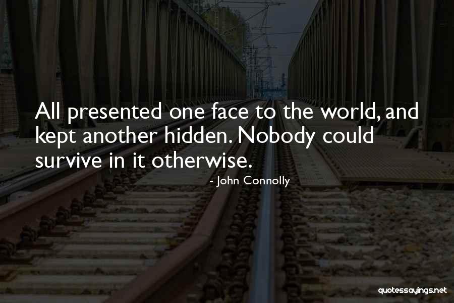 Face Hidden Quotes By John Connolly