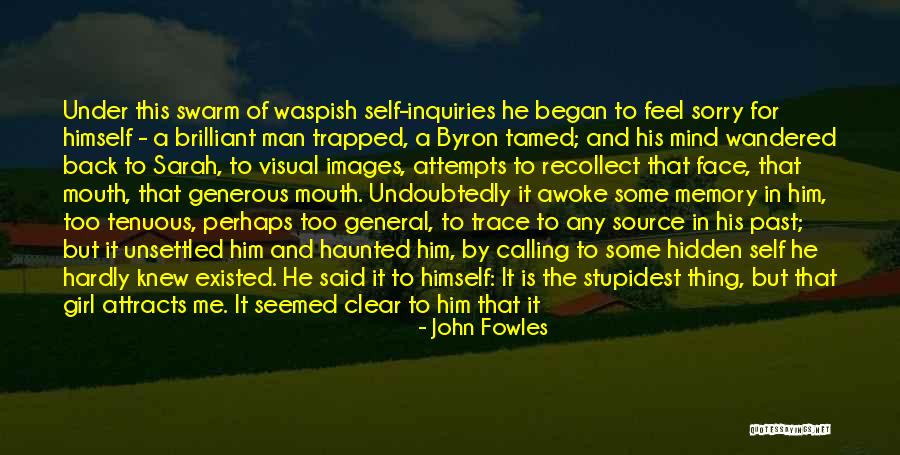 Face Hidden Quotes By John Fowles