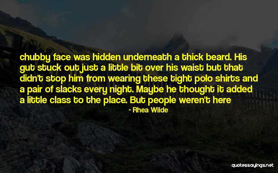 Face Hidden Quotes By Rhea Wilde