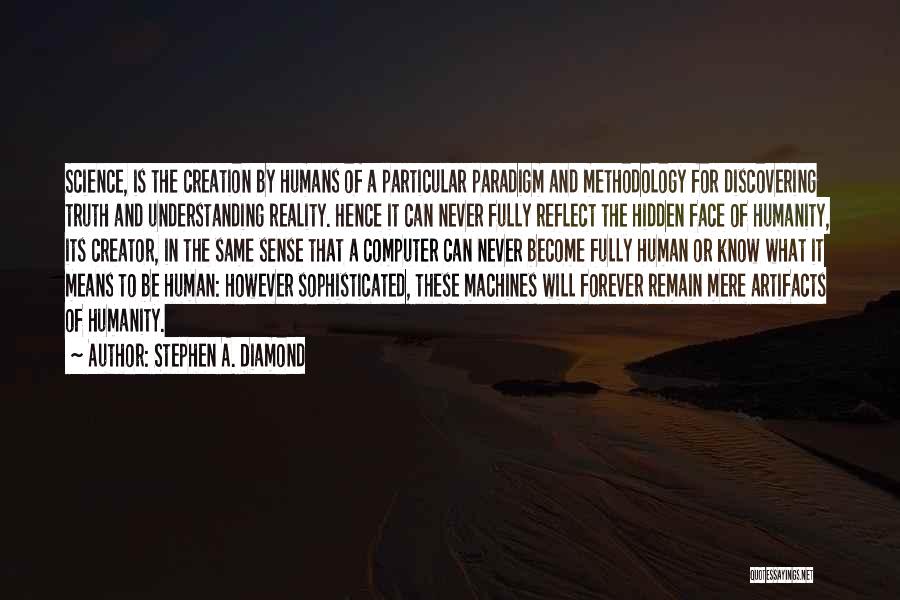 Face Hidden Quotes By Stephen A. Diamond
