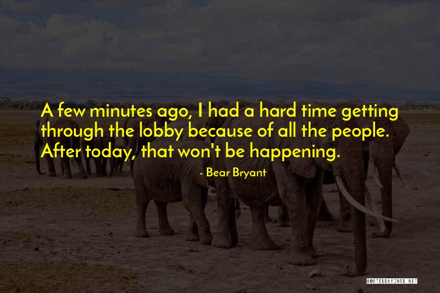 Face Hisd Quotes By Bear Bryant Face Hisd Quotes By Bear Bryant