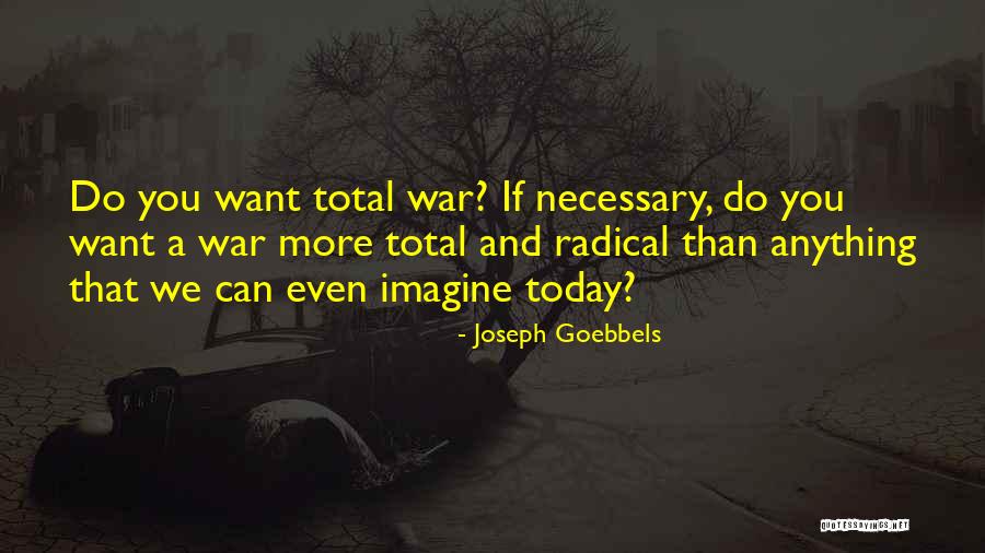 Face Hisd Quotes By Joseph Goebbels Face Hisd Quotes By Joseph Goebbels