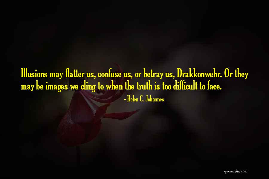 Face Images With Quotes By Helen C. Johannes Face Images With Quotes By Helen C. Johannes