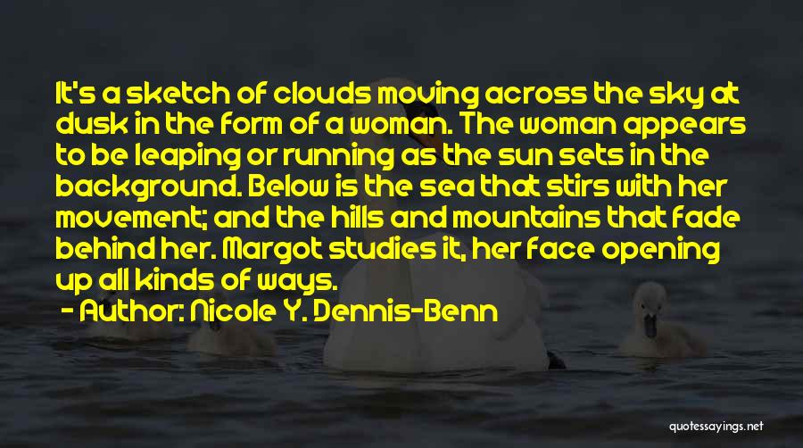 Face In The Sun Quotes By Nicole Y. Dennis-Benn