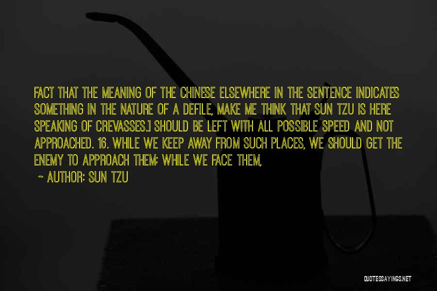 Face In The Sun Quotes By Sun Tzu