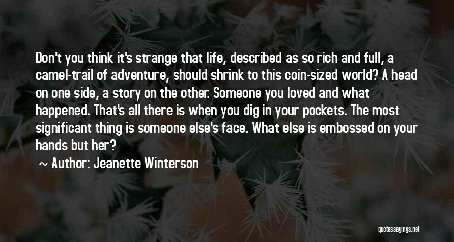 Face Life Head On Quotes By Jeanette Winterson