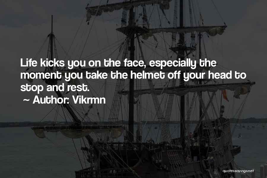 Face Life Head On Quotes By Vikrmn Face Life Head On Quotes By Vikrmn