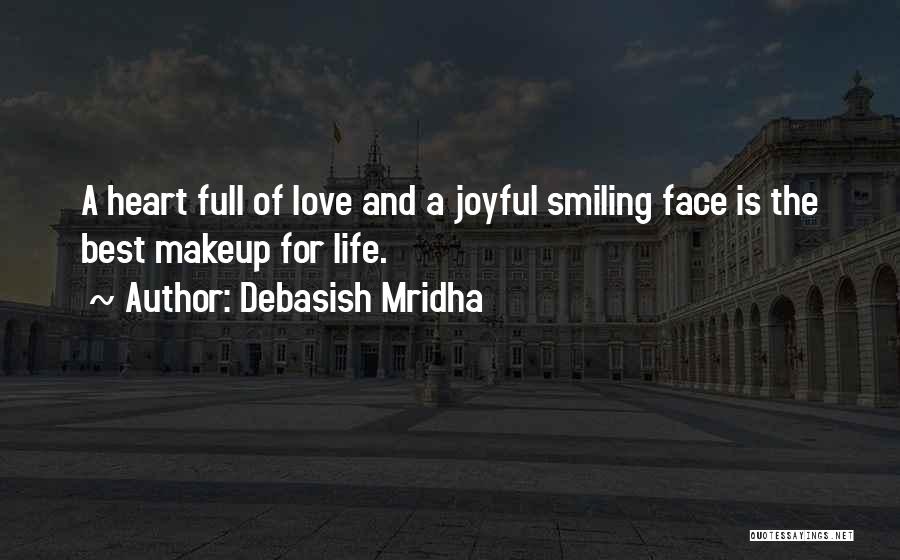 Face Makeup Quotes By Debasish Mridha