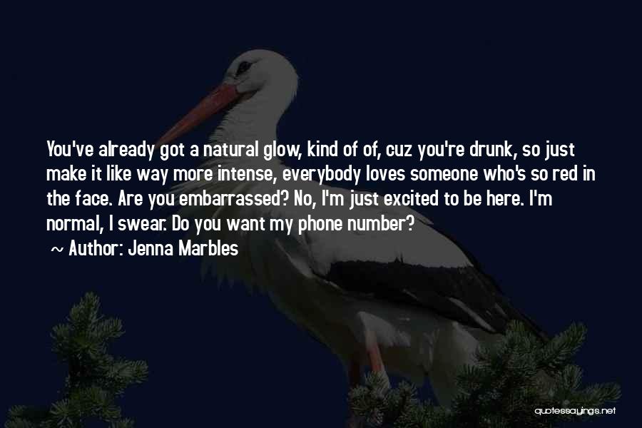 Face Makeup Quotes By Jenna Marbles