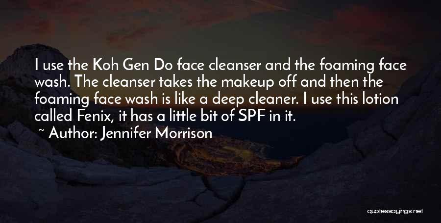 Face Makeup Quotes By Jennifer Morrison