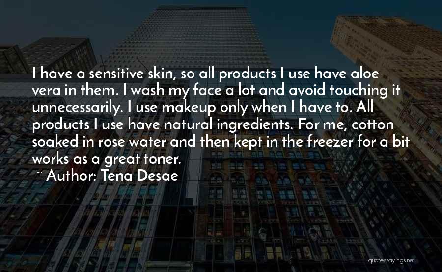 Face Makeup Quotes By Tena Desae