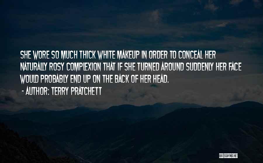 Face Makeup Quotes By Terry Pratchett