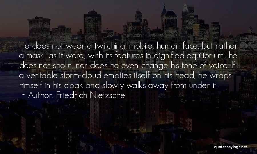 Face Mask Quotes By Friedrich Nietzsche