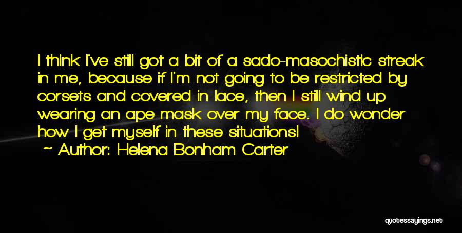 Face Mask Quotes By Helena Bonham Carter