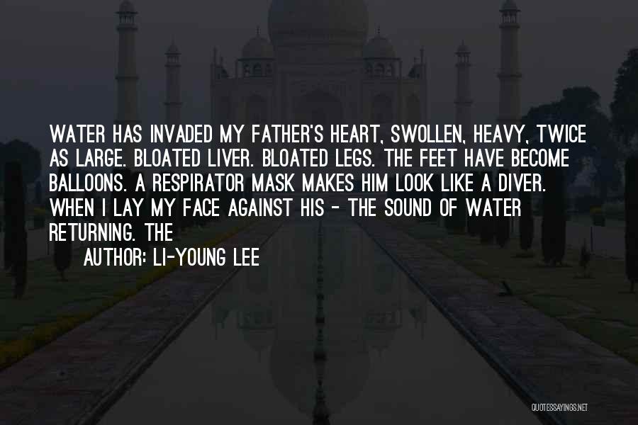 Face Mask Quotes By Li-Young Lee