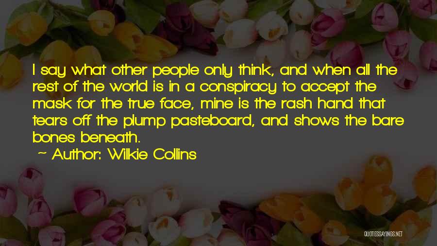 Face Mask Quotes By Wilkie Collins