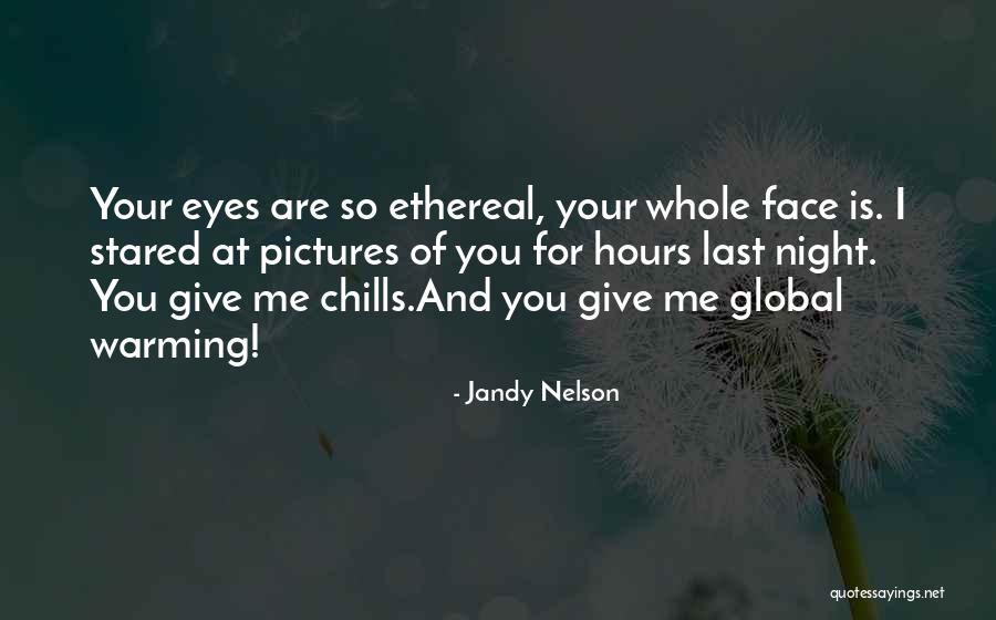 Face Me I Face You Quotes By Jandy Nelson Face Me I Face You Quotes By Jandy Nelson