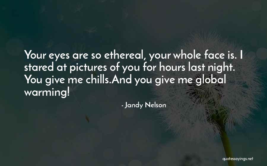 Face Me I Face You Quotes By Jandy Nelson