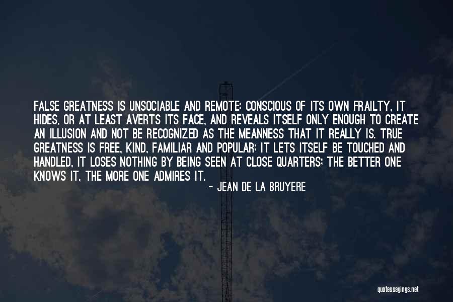 Face Not Recognized Quotes By Jean De La Bruyere Face Not Recognized Quotes By Jean De La Bruyere