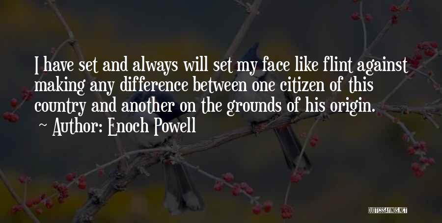 Face Of Another Quotes By Enoch Powell