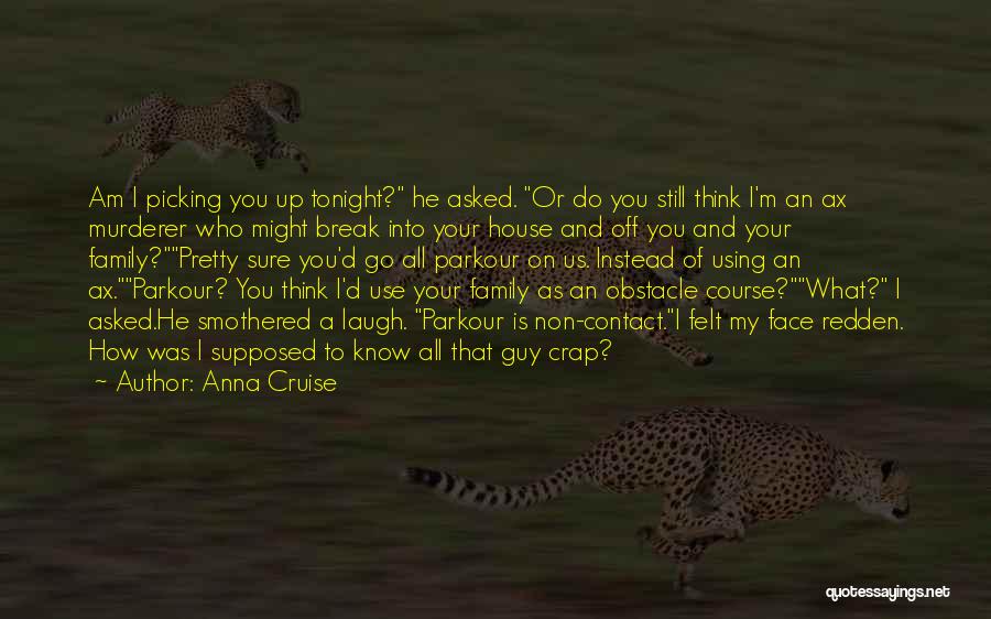 Face Off Funny Quotes By Anna Cruise