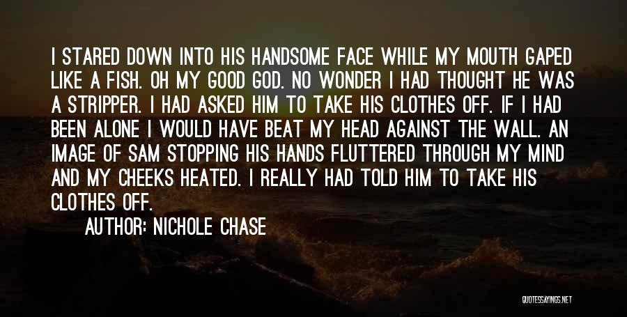 Face Off Funny Quotes By Nichole Chase