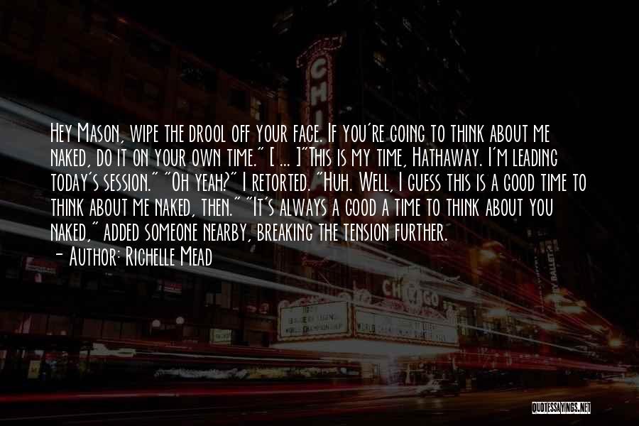 Face Off Funny Quotes By Richelle Mead