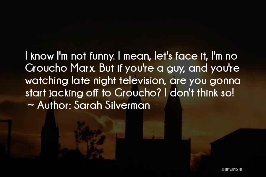 Face Off Funny Quotes By Sarah Silverman