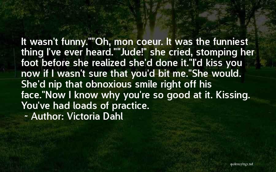 Face Off Funny Quotes By Victoria Dahl