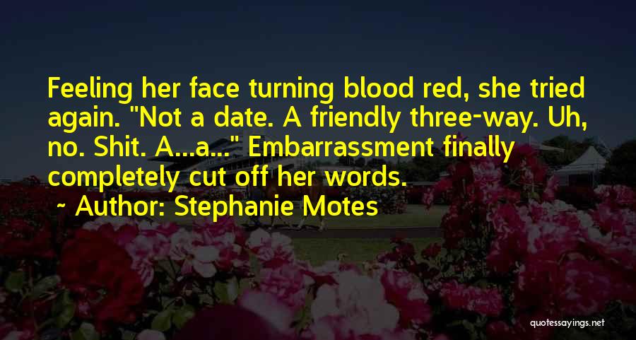 Face Off Quotes By Stephanie Motes