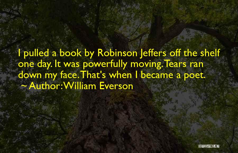 Face Off Quotes By William Everson