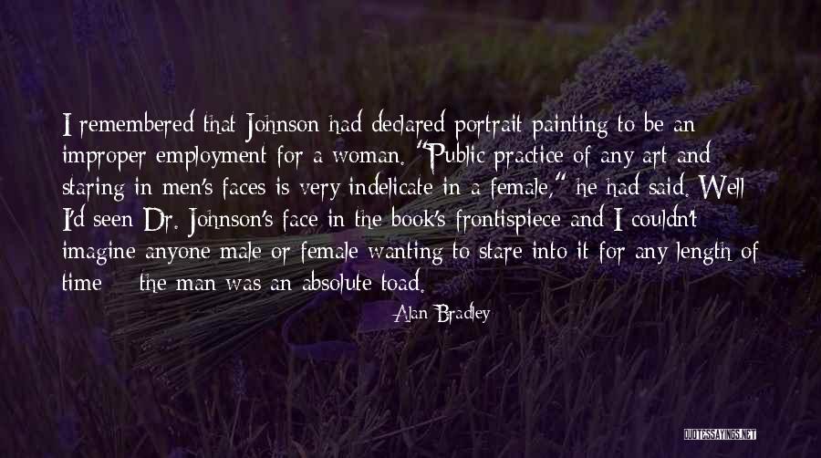 Face Painting Quotes By Alan Bradley Face Painting Quotes By Alan Bradley