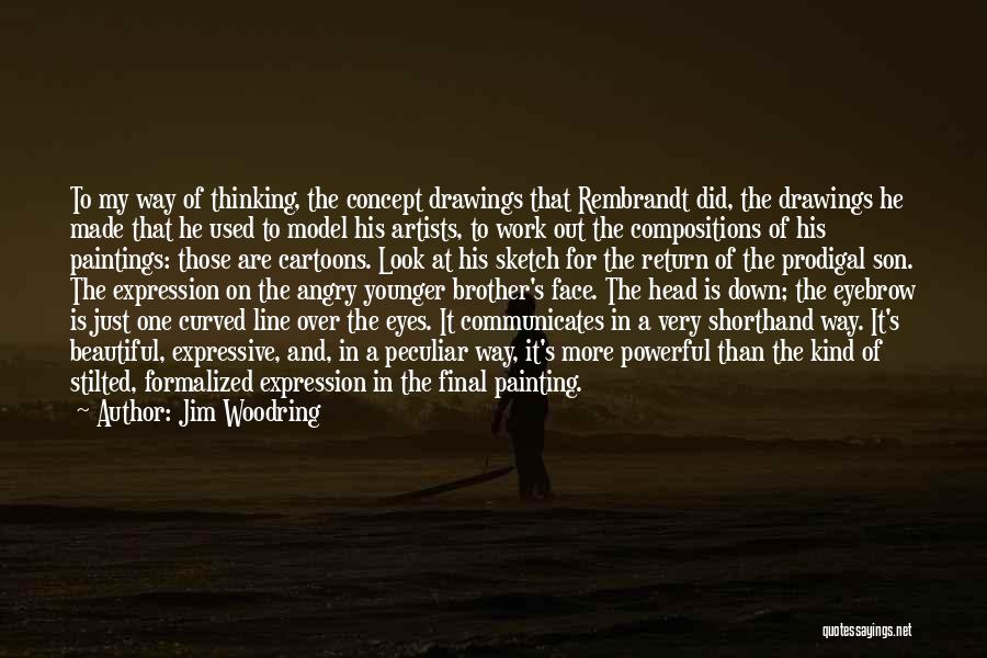 Face Painting Quotes By Jim Woodring