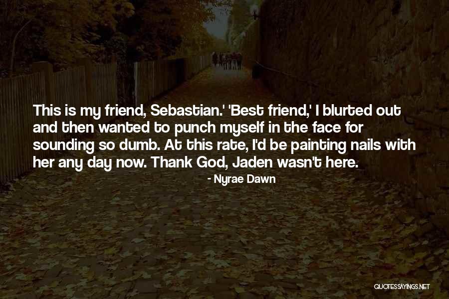 Face Painting Quotes By Nyrae Dawn