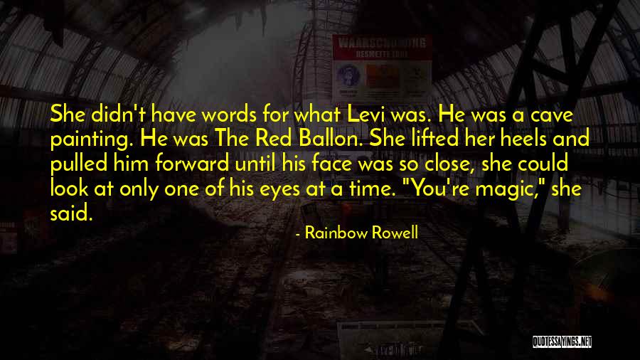 Face Painting Quotes By Rainbow Rowell