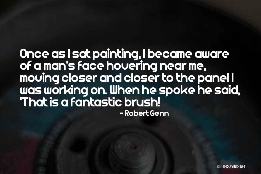 Face Painting Quotes By Robert Genn